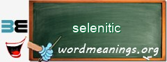 WordMeaning blackboard for selenitic
